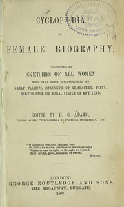 Cover of: Cyclopaedia of female biography by H. G. Adams