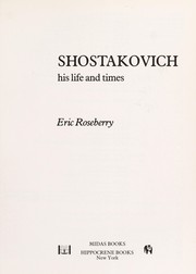 Cover of: Shostakovich, his life and times