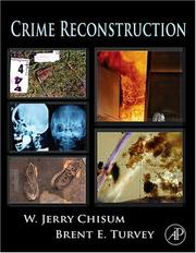 Cover of: Crime Reconstruction by Brent E. Turvey, W. Jerry Chisum, Brent E. Turvey