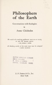 Cover of: Philosophers of the earth by Anne Chisholm