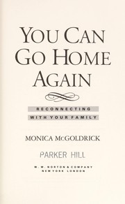 Cover of: You can go home again: reconnecting with your family