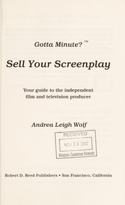 Cover of: Sell your screenplay : your guide to the independent film and television producer by 