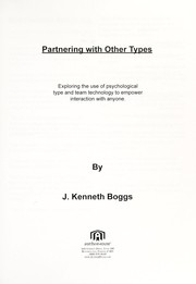 Cover of: Partnering with other types : exploring the use of psychological type and team technology to empower interaction with anyone