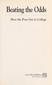 Cover of: Beating the odds: how the poor get to college