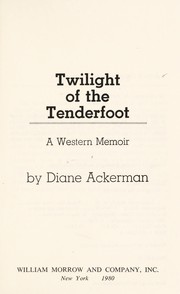 Cover of: Twilight of the tenderfoot : a Western memoir by 
