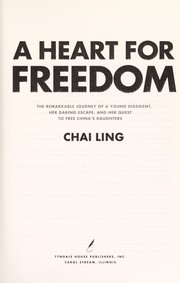 Cover of: A heart for freedom by Chai Ling