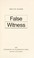 Cover of: False witness