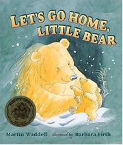 Cover of: Let's go home, Little Bear