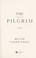 Cover of: The pilgrim