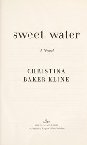 Sweet water by Christina Baker Kline