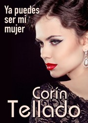 Cover of: Ya puedes ser mi mujer