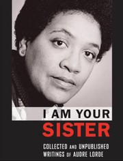 I am your sister by Audre Lorde, Johnnetta Betsch Cole