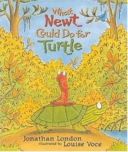 What Newt could do for Turtle by Jonathan London