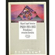 Cover of: París 1924-1933 : periodismo y creación literaria: periodismo y creación literaria