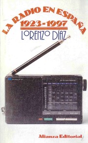 Cover of: La radio en España by Lorenzo Díaz