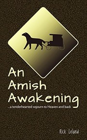 Cover of: An Amish Awakening: a tenderhearted sojourn to Heaven and back | 