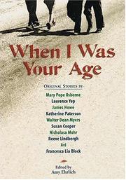 Cover of: When I was your age by edited with an introduction by Amy Ehrlich.