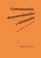 Cover of: Centralización, descentralización y autonomía en la España constitucional : su gestación y evolución conceptual entre 1808 y 1936 /