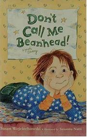 Cover of: Don't call me Beanhead! by Susan Wojciechowski