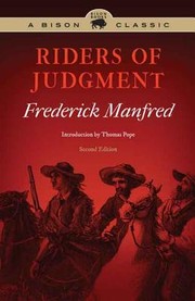 Cover of: Riders of judgment by Frederick Feikema Manfred