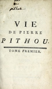 Cover of: Vie de Pierre Pithou: avec quelques memoires sur son pere, et ses freres