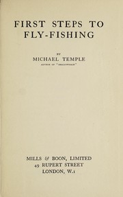 Cover of: First steps to fly-fishing by Michael Temple