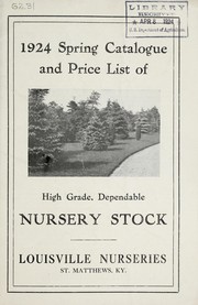 1924 spring catalogue and price list of high grade, dependable nursery stock by Louisville Nurseries