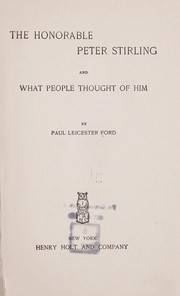 Cover of: The Honorable Peter Stirling and what people thought of him. by Paul Leicester Ford