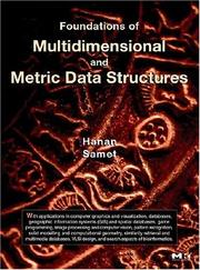 Cover of: Foundations of multidimensional and metric data structures by Hanan Samet