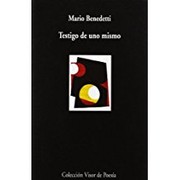 Cover of: Testigo de uno mismo by Mario Benedetti