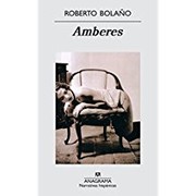 Cover of: Amberes by Roberto Bolaño