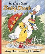 In the Rain with Baby Duck by Amy Hest