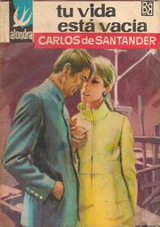 Front cover of Tu vida está vacía by Carlos de Santander