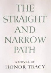 Cover of: The Straight and Narrow Path by Honor Tracy, Honor Tracy