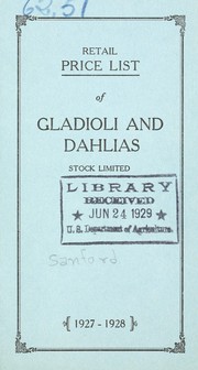 Cover of: Retail price list of gladioli and dahlias, stock limited: 1927-1928
