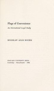 Cover of: Flags of convenience; an international legal study by 