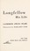 Cover of: Henry Wadsworth Longfellow, his life