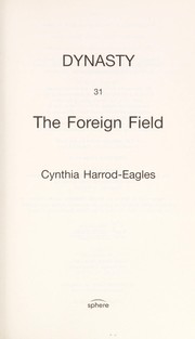 The foreign field by Cynthia Harrod-Eagles