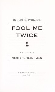 Cover of: Robert B. Parker's Fool me twice: a Jesse Stone novel