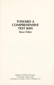 Cover of: Toward a comprehensive test ban