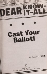 Cover of: Cast your ballot!