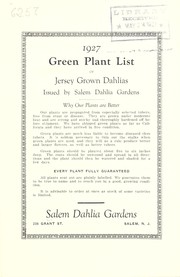 Cover of: 1927 Green plant list of Jersey grown dahlias by Salem Dahlia Gardens