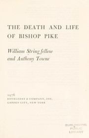 Cover of: The death and life of Bishop Pike