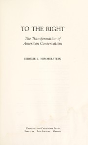Cover of: To the Right : the transformation of American conservatism