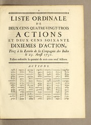 Cover of: Liste ordinale de deux cens quatre-vingt-trois actions et deux cens soixante dixiemes d'action: tirez à la loterie de la Compagnie des Indes le 23. aoust 1731. Faisant ensemble la quantité de trois cens neuf actions