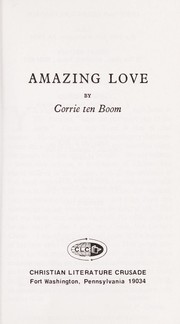 Cover of: Amazing love by Corrie ten Boom