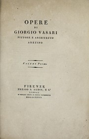 Cover of: Opere di Giorgio Vasari. by Giorgio Vasari, Giorgio Vasari