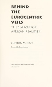 Cover of: Behind the Eurocentric veils: the search for African realities