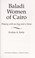 Cover of: Baladi women of Cairo : playing with an egg and a stone