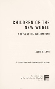 Cover of: Children of the New World | Assia Djebar